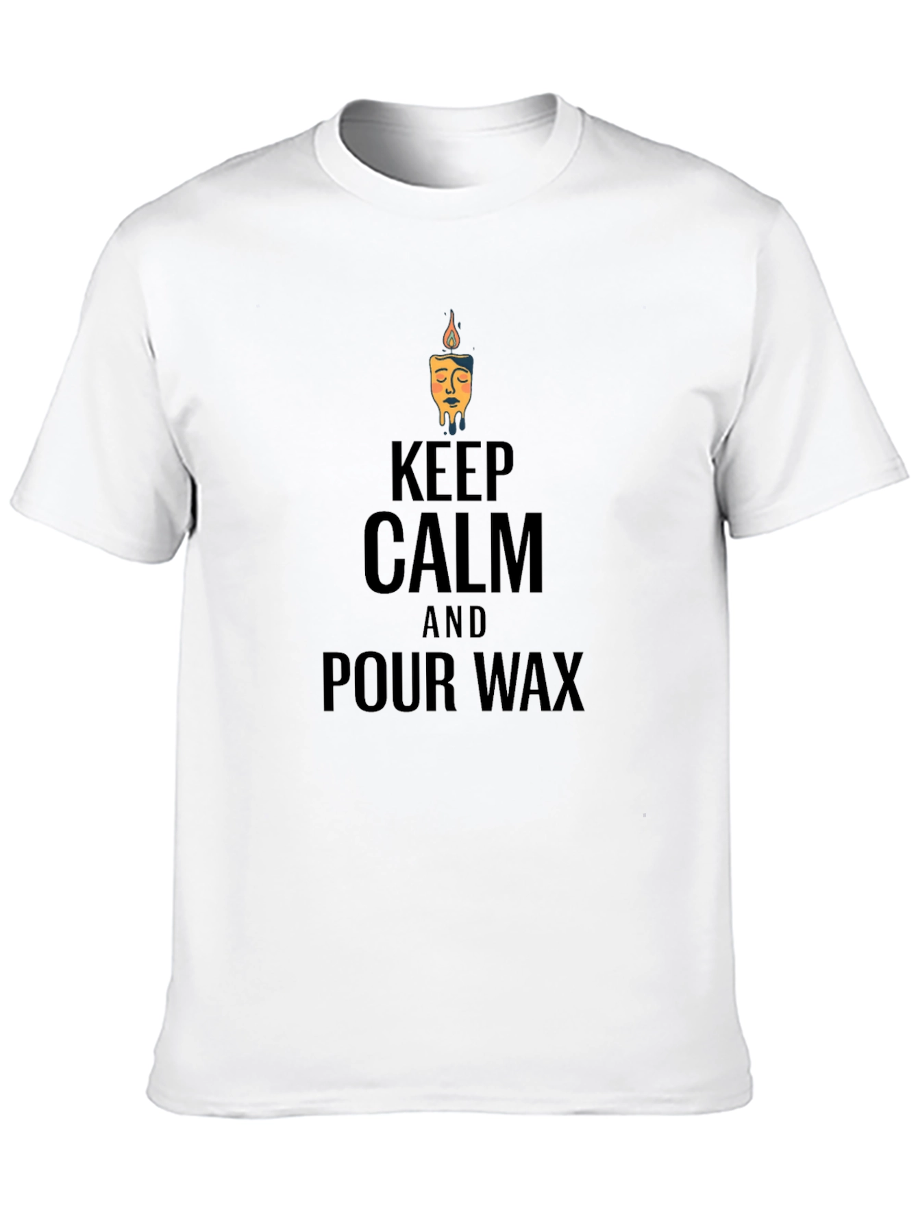 Keep Calm & Pour Wax Graphic T-Shirt