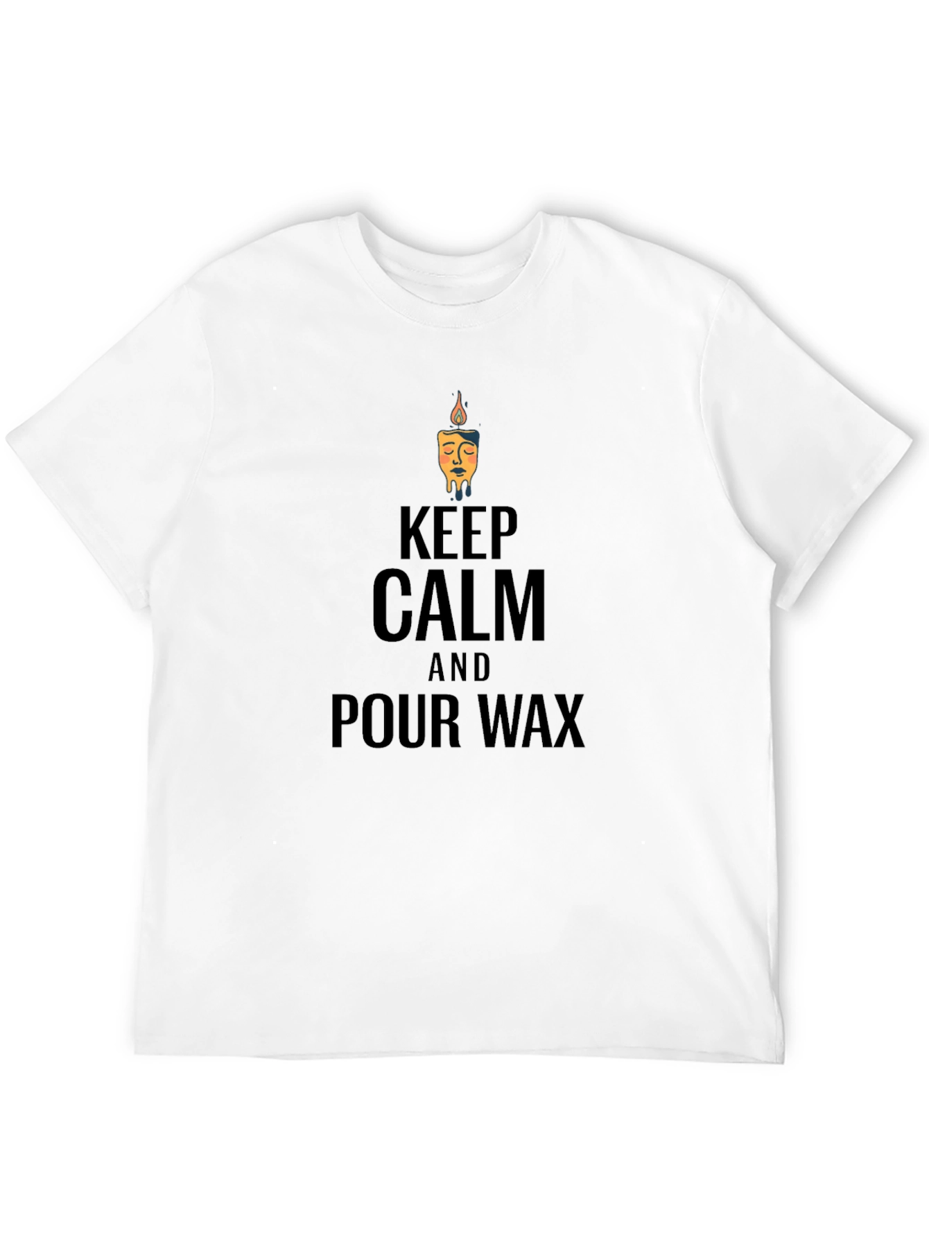 Keep Calm & Pour Wax Graphic T-Shirt