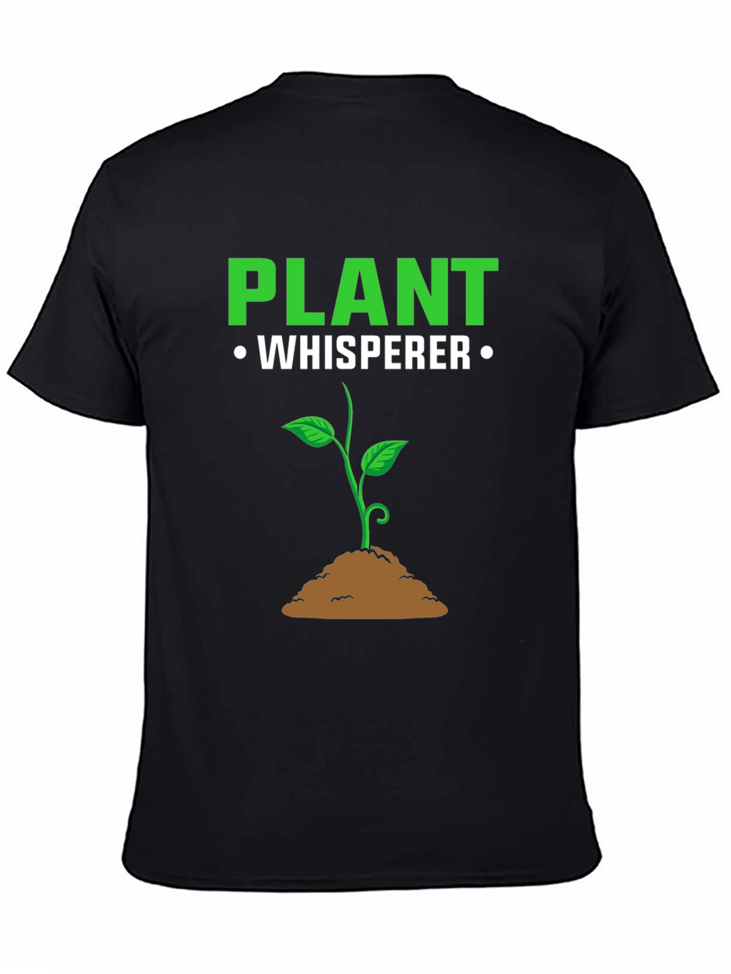 Plant Whisperer T-Shirt - Gardener Gift