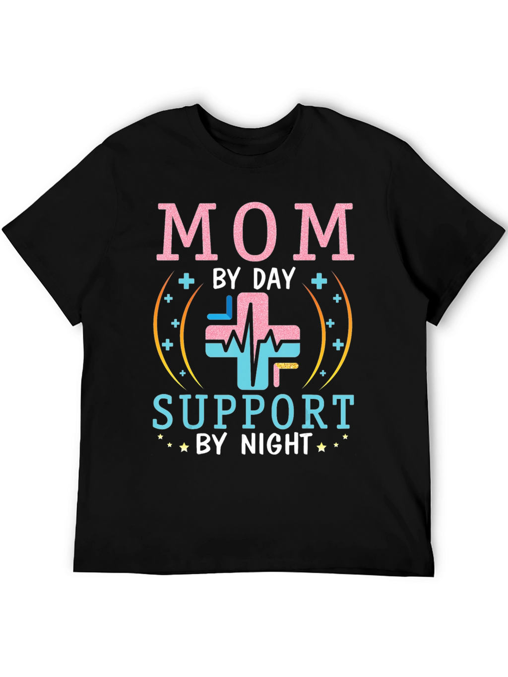 Mom By Day Support By Night Black T-Shirt