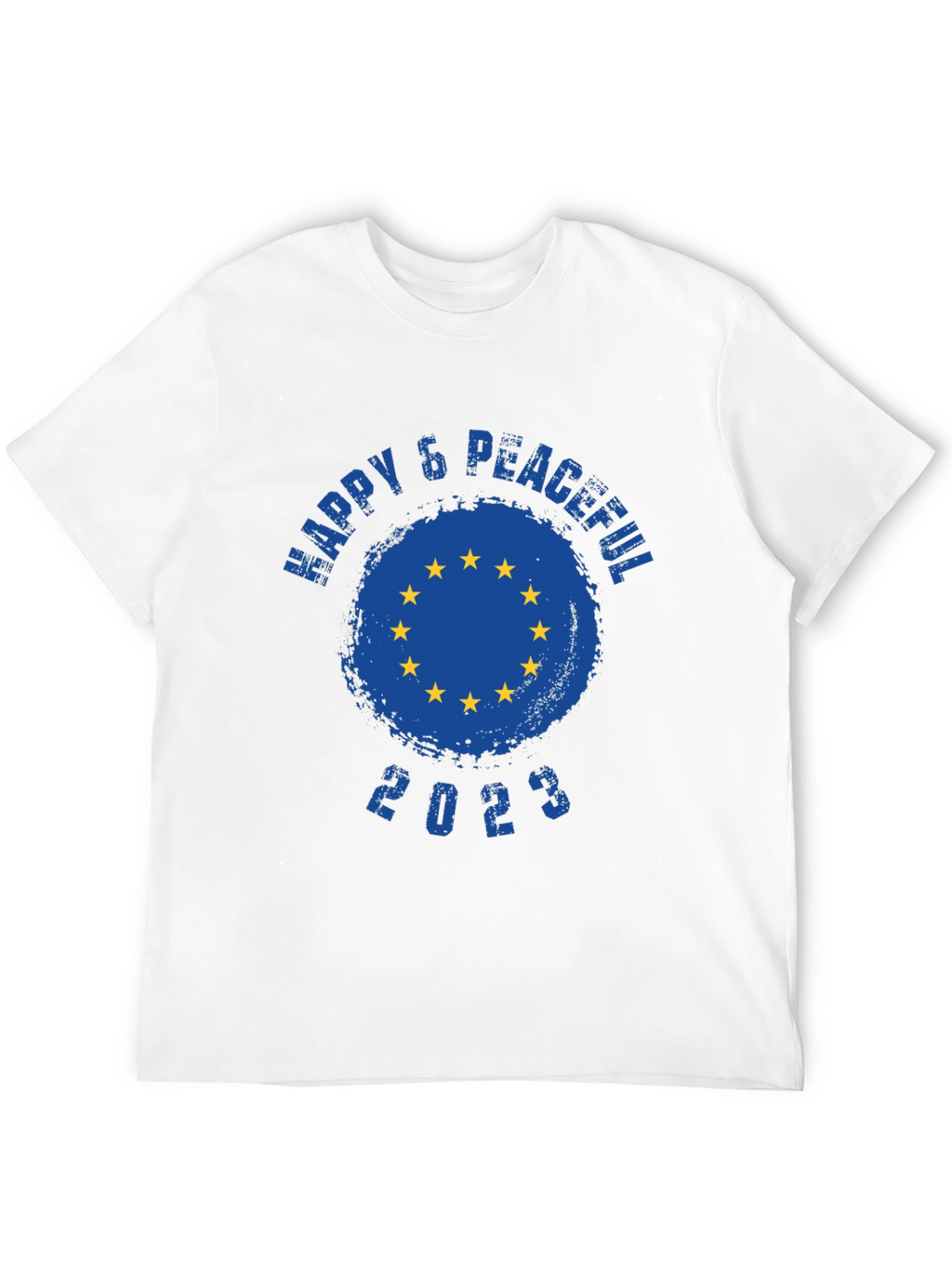Happy & Peaceful 2023 EU Flag T-Shirt