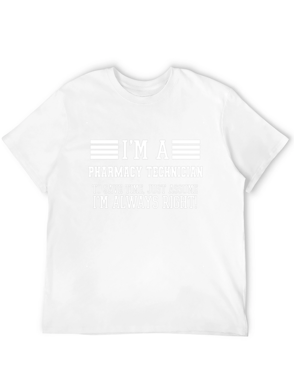 Im a Pharmacy Technician Funny T-Shirt