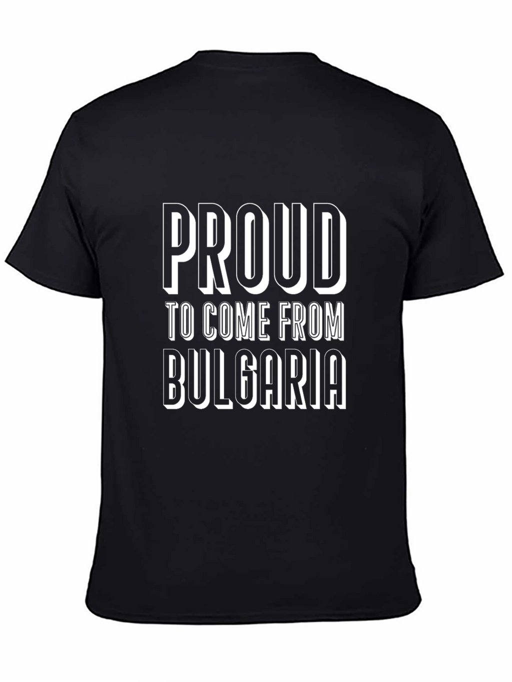 Proud to Come From Bulgaria Black T-Shirt
