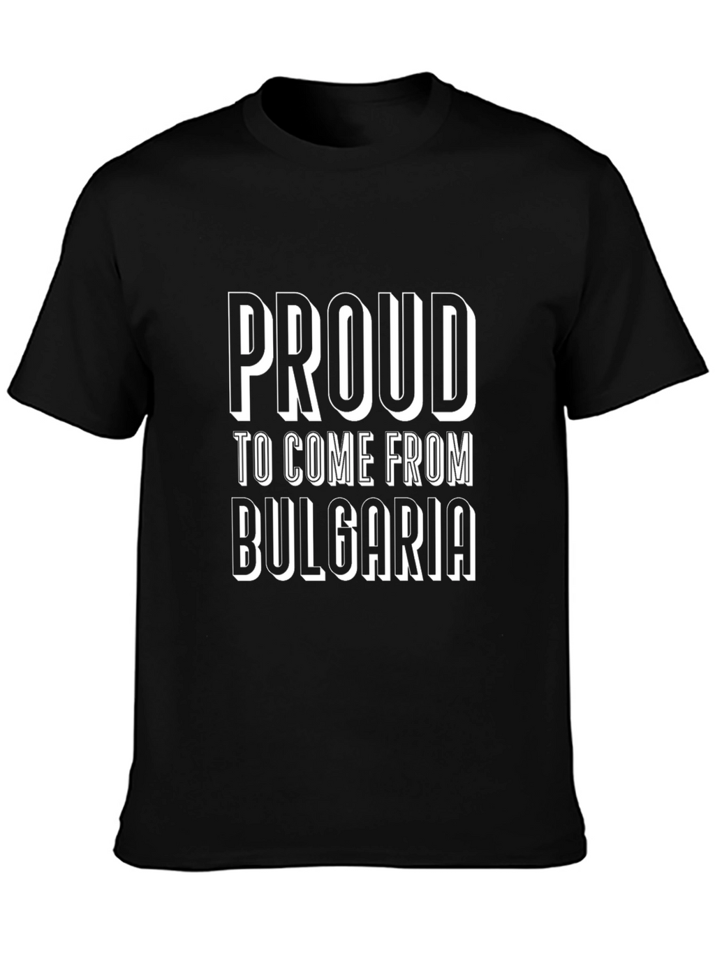Proud to Come From Bulgaria Black T-Shirt