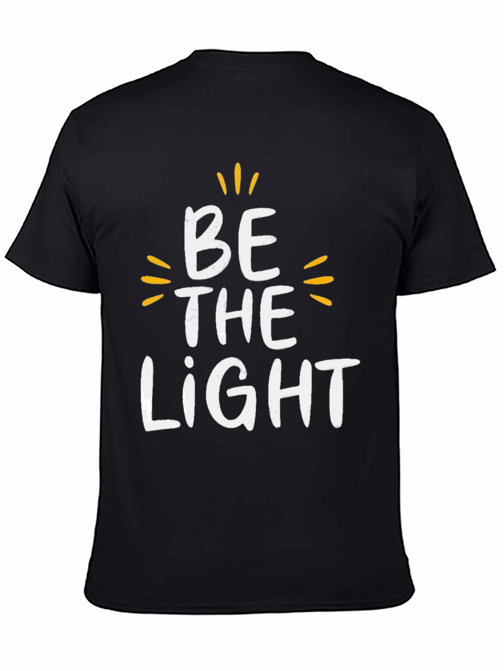 Be The Light Graphic Tee - Motivational Black T-Shirt