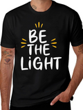 Be The Light Graphic Tee - Motivational Black T-Shirt