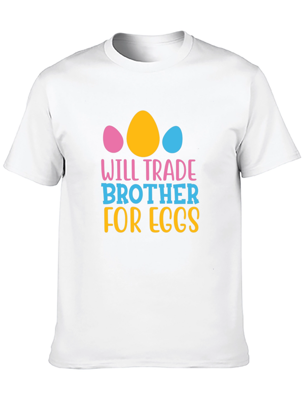 Will Trade Brother for Eggs - Easter T-Shirt
