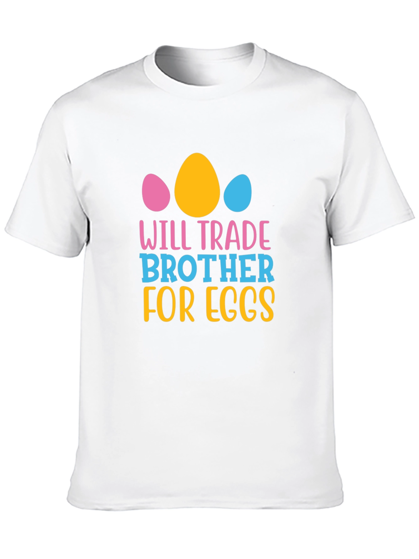 Will Trade Brother for Eggs - Easter T-Shirt