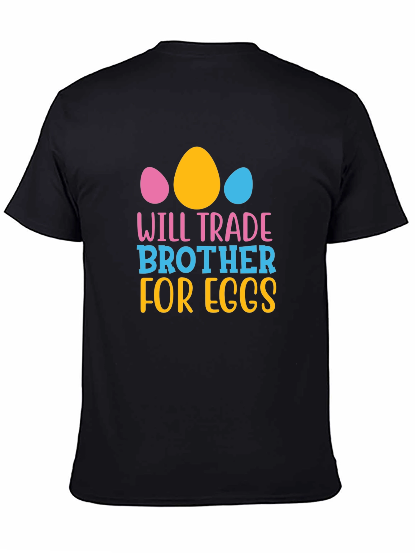 Will Trade Brother for Eggs - Easter T-Shirt