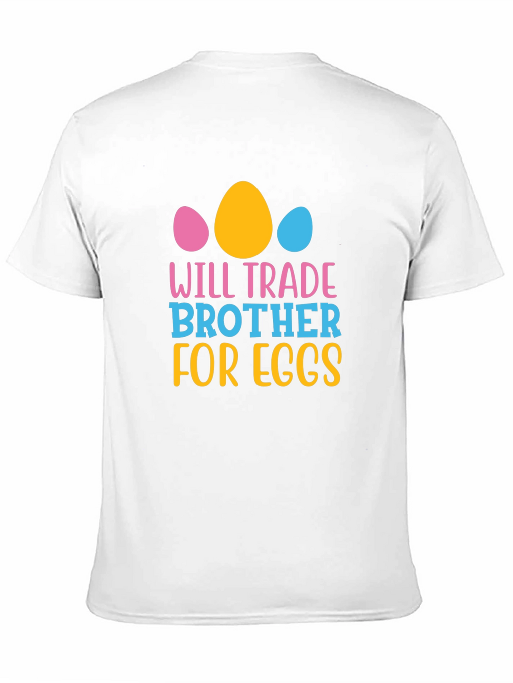 Will Trade Brother for Eggs - Easter T-Shirt
