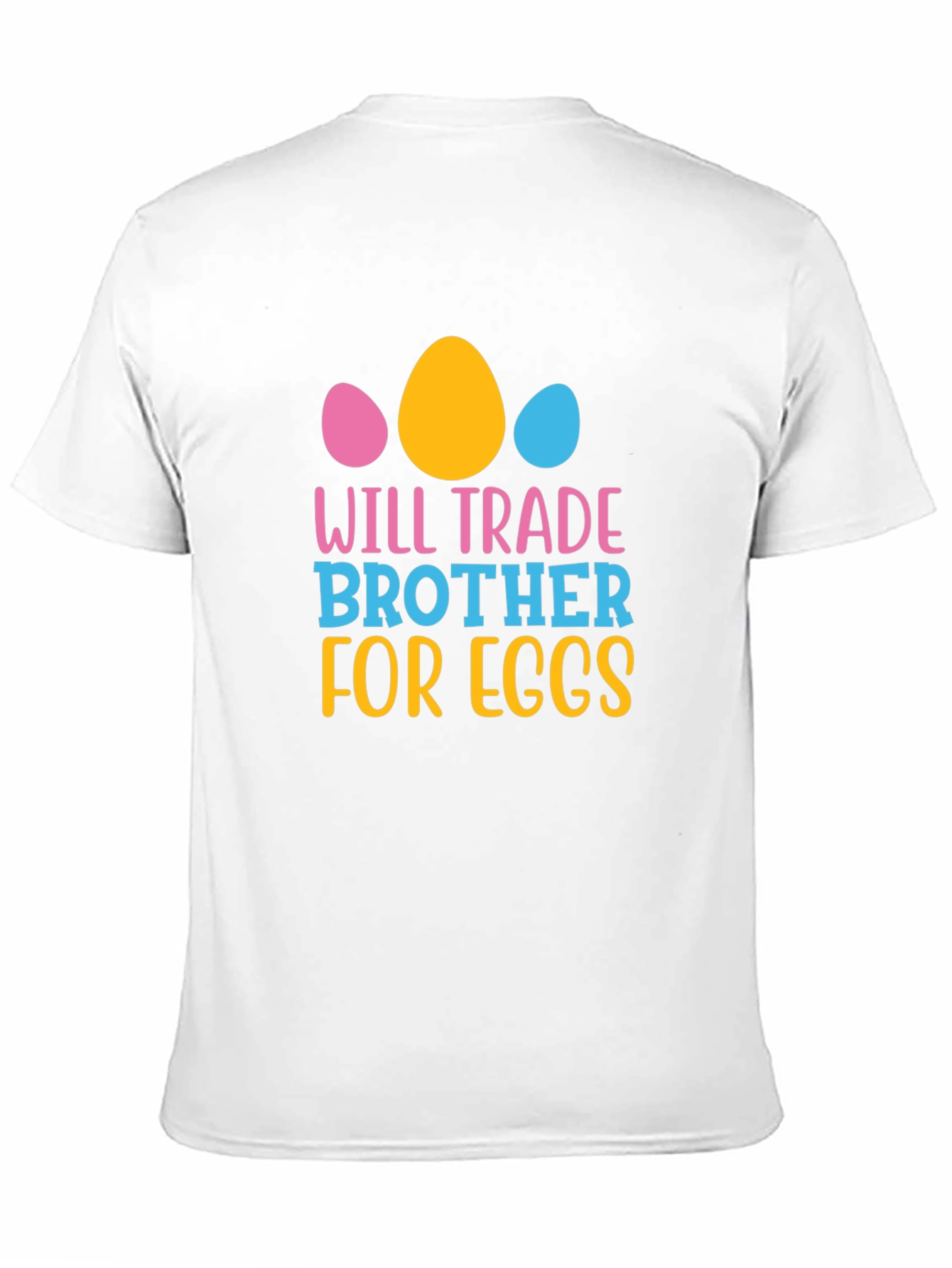 Will Trade Brother for Eggs - Easter T-Shirt