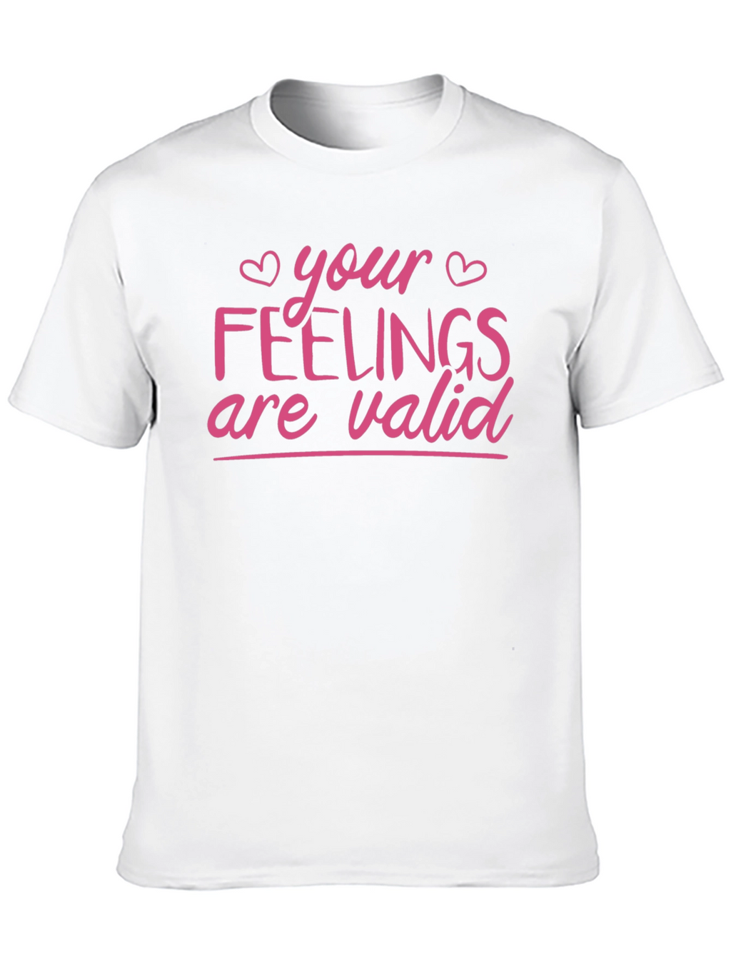 Your Feelings Are Valid T-Shirt - Black