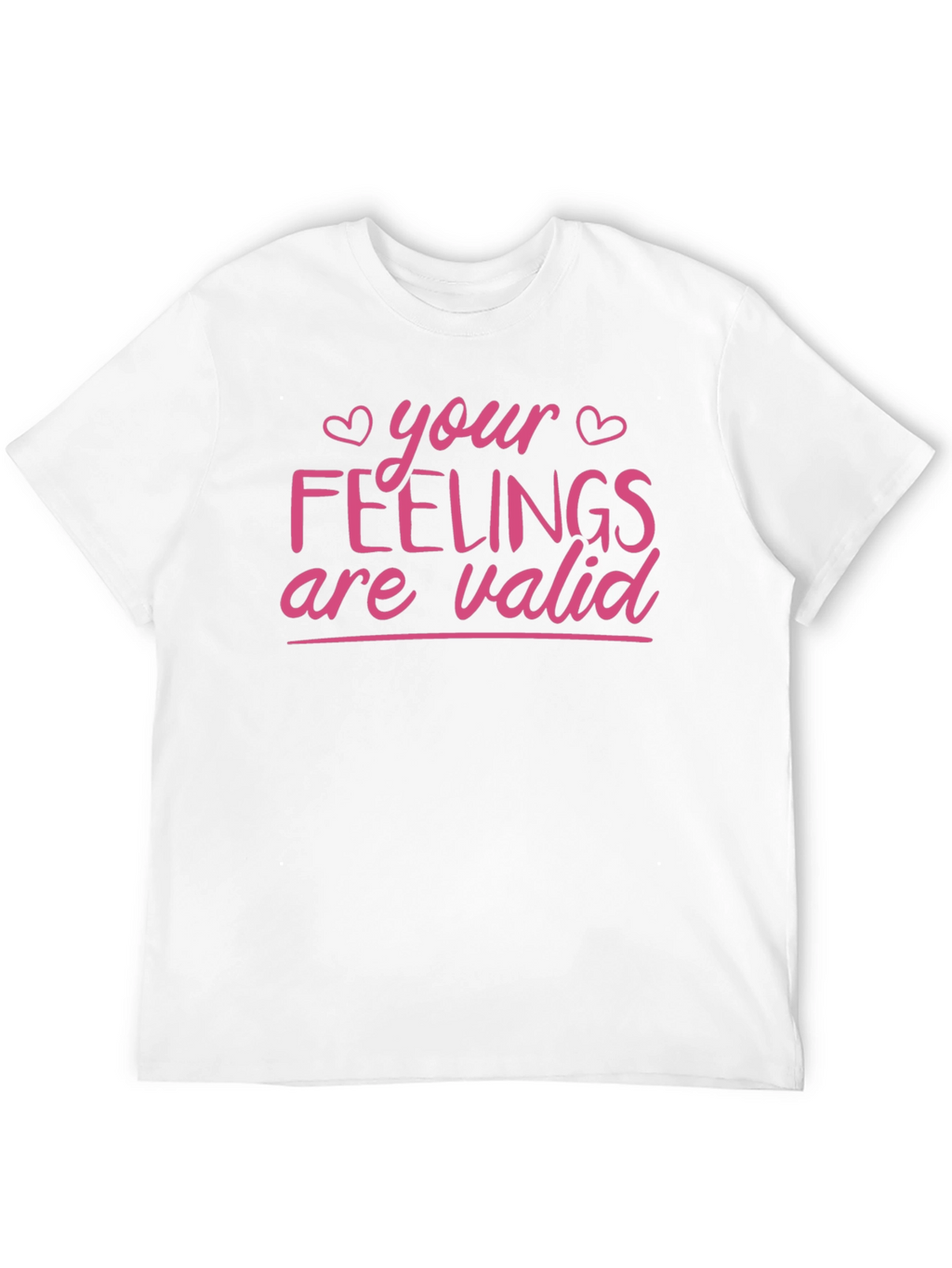 Your Feelings Are Valid T-Shirt - Black