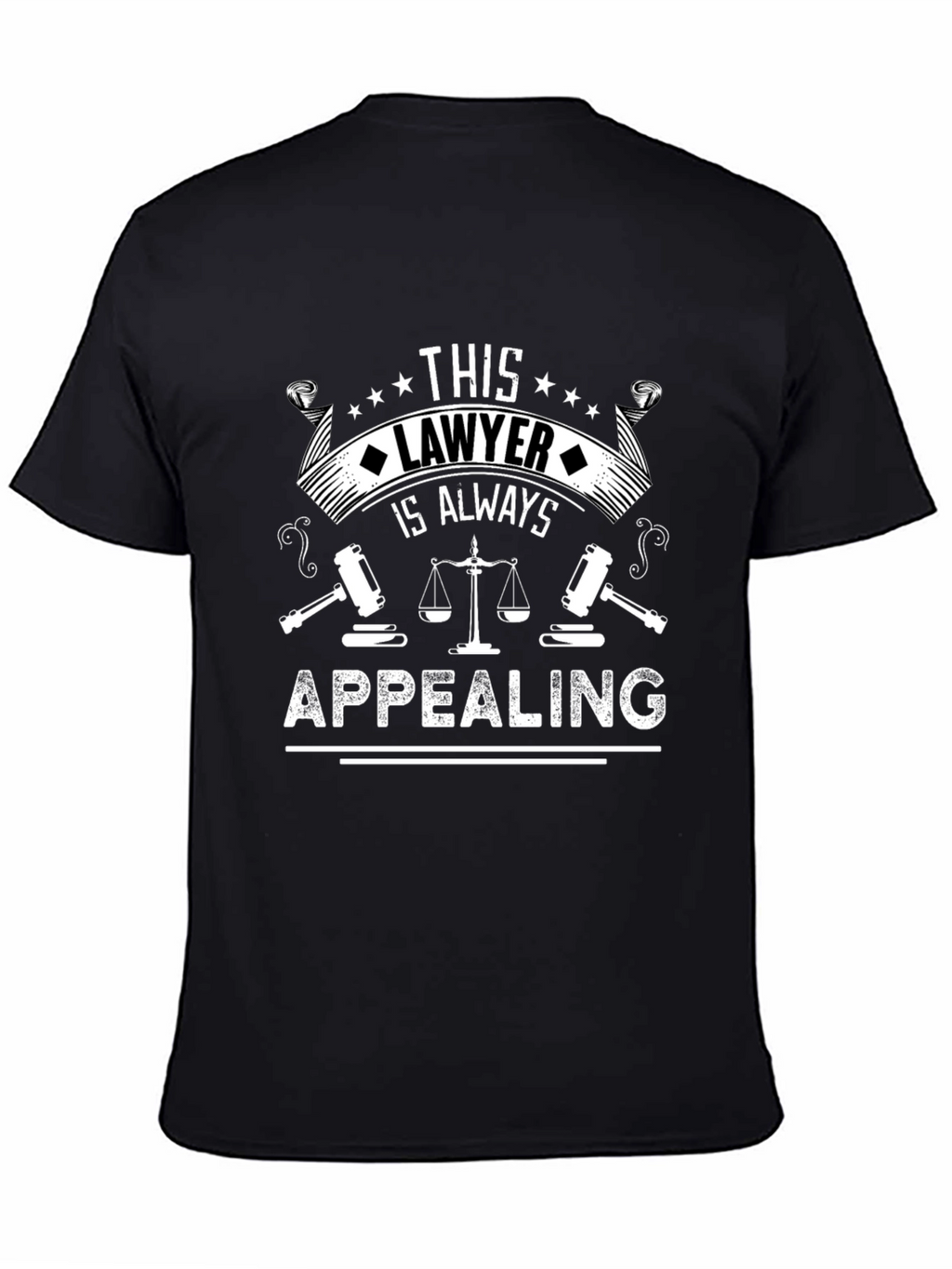 Lawyer Always Appealing Graphic Tee - Black