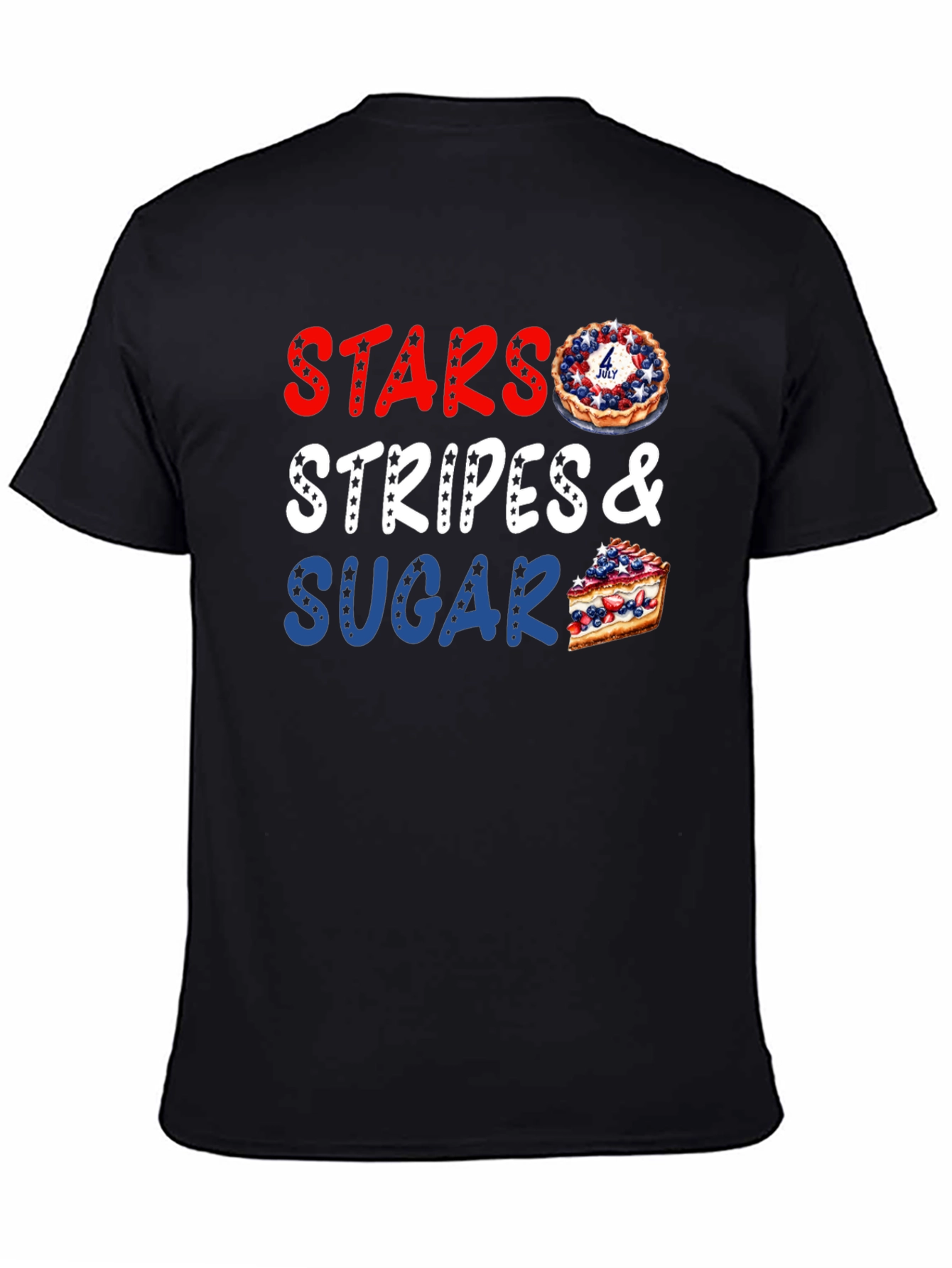 Stars Stripes & Sugar T-Shirt - Patriotic 4th of July Tee