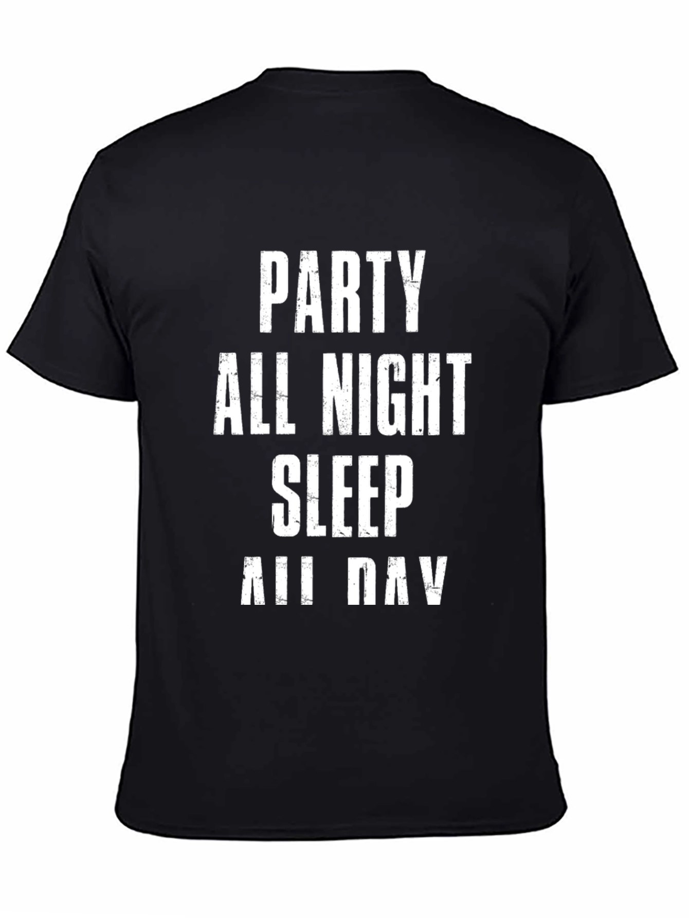 Party All Night Sleep All Day Graphic T-Shirt