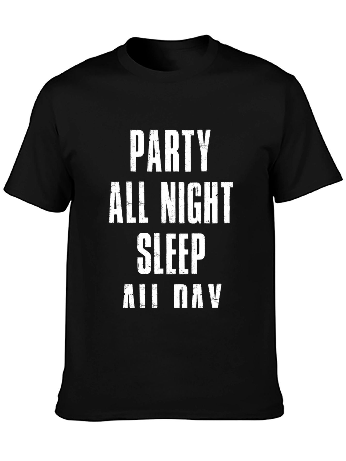 Party All Night Sleep All Day Graphic T-Shirt
