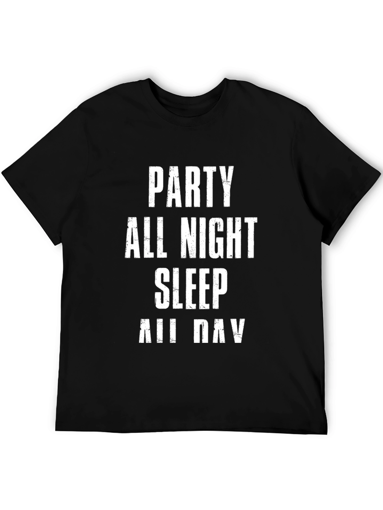 Party All Night Sleep All Day Graphic T-Shirt