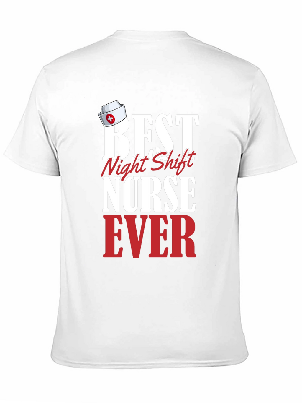 Best Night Shift Nurse Ever T-Shirt