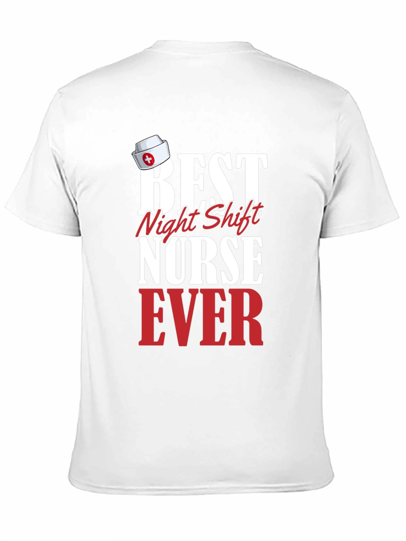 Best Night Shift Nurse Ever T-Shirt