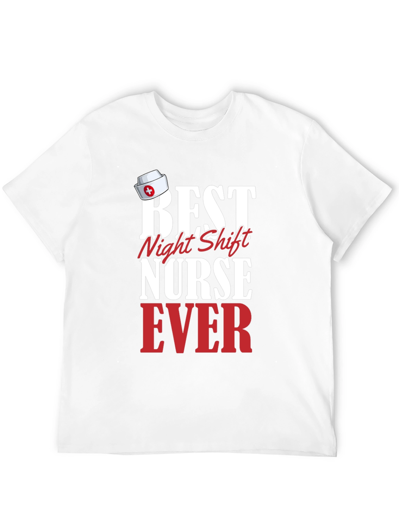 Best Night Shift Nurse Ever T-Shirt
