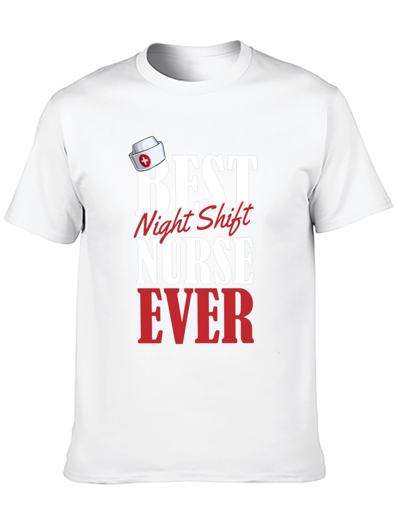 Best Night Shift Nurse Ever T-Shirt
