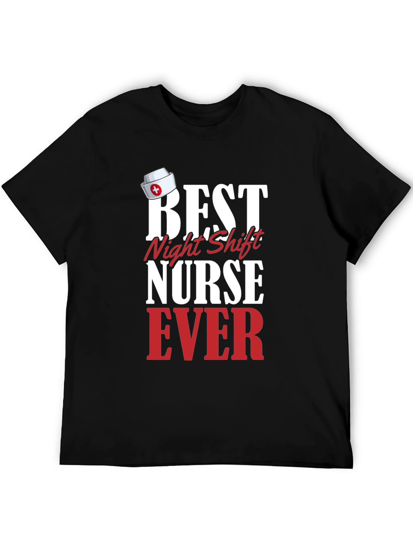 Best Night Shift Nurse Ever T-Shirt