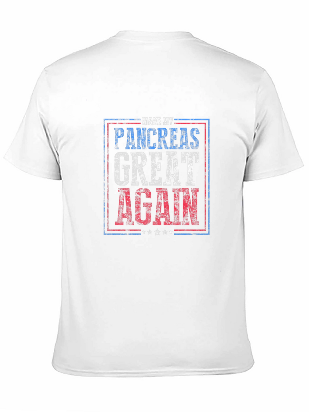 Make My Pancreas Great Again T-Shirt