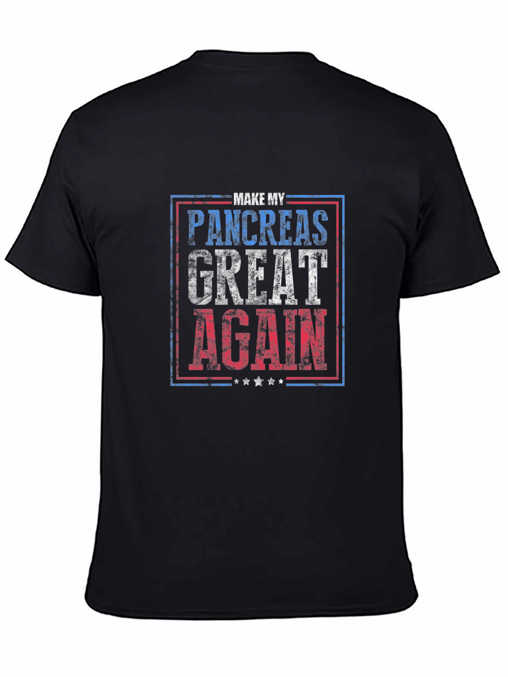 Make My Pancreas Great Again T-Shirt