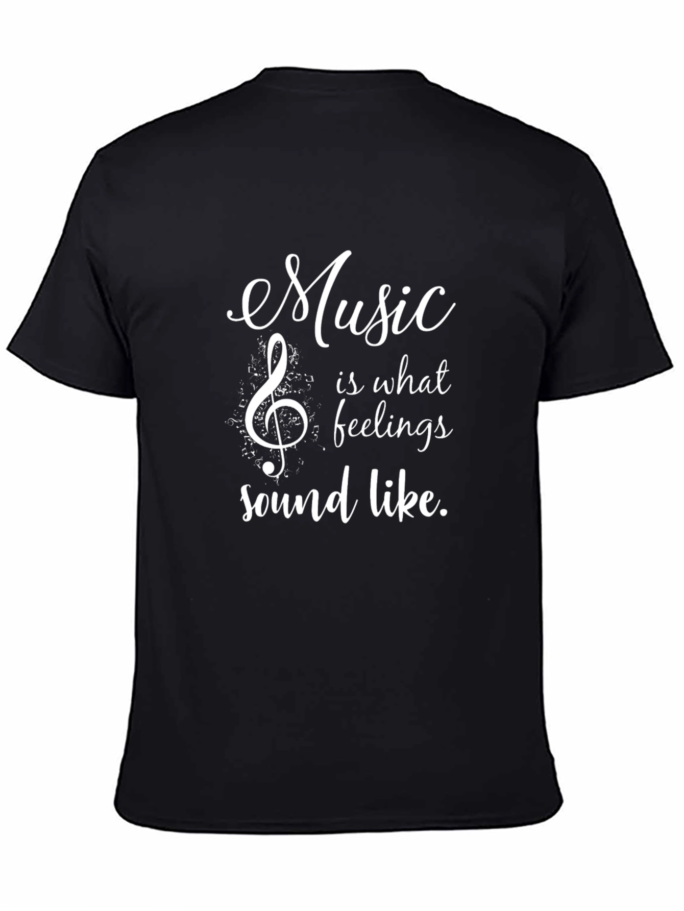 Music is What Feelings Sound Like T-Shirt