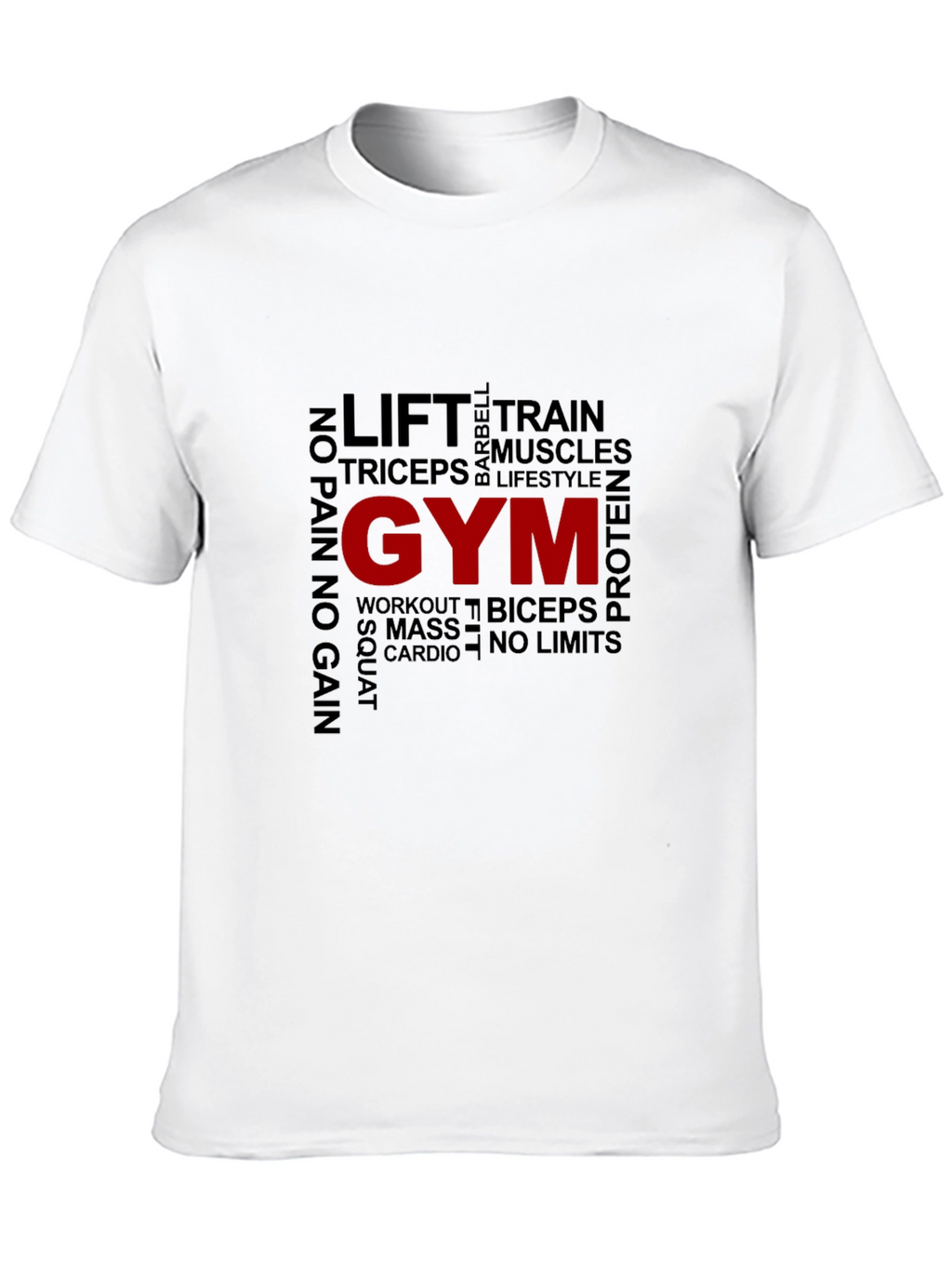 Gym Motivation T-Shirt - Lift Train Workout
