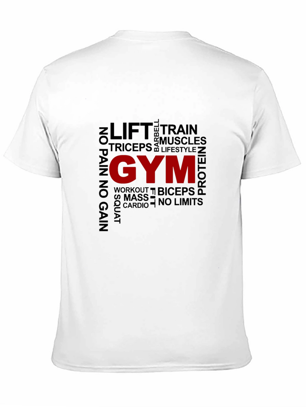 Gym Motivation T-Shirt - Lift Train Workout
