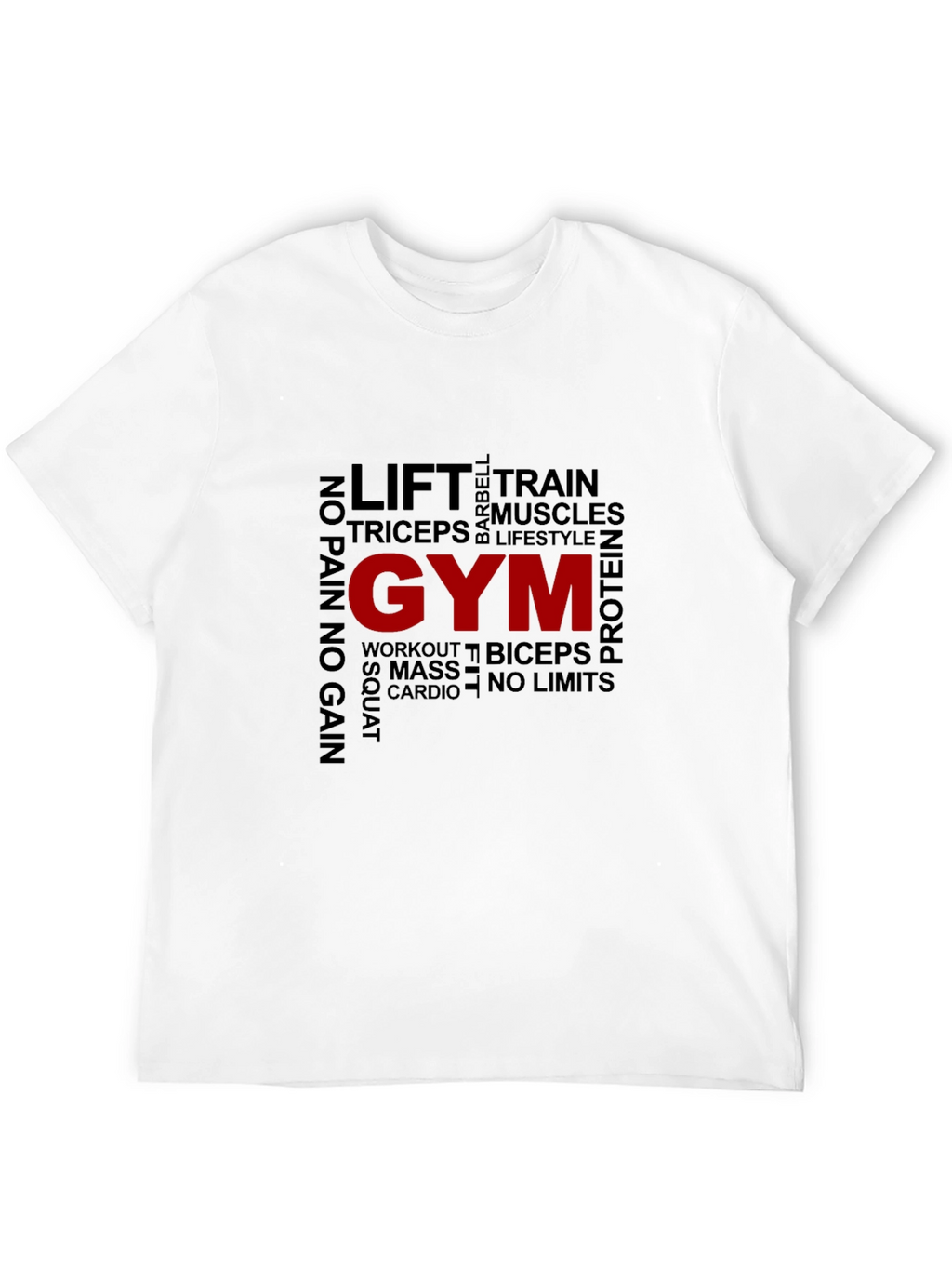 Gym Motivation T-Shirt - Lift Train Workout