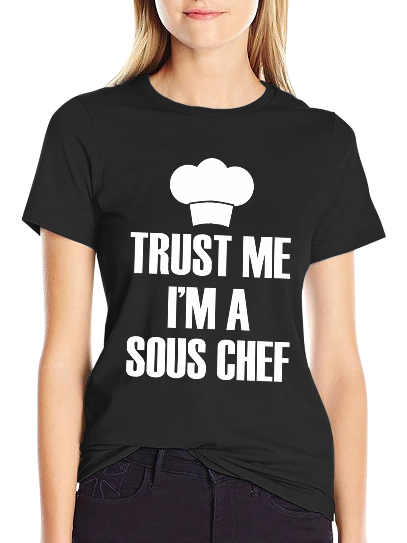 Trust Me Im A Sous Chef T-Shirt