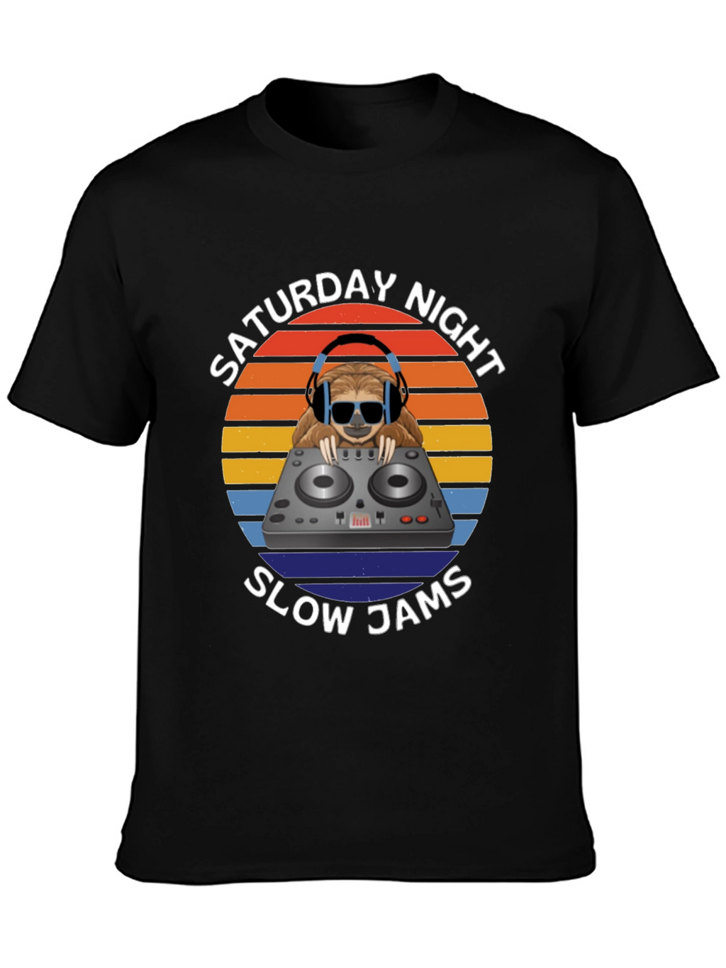 Saturday Night Slow Jams T-Shirt DJ Sloth
