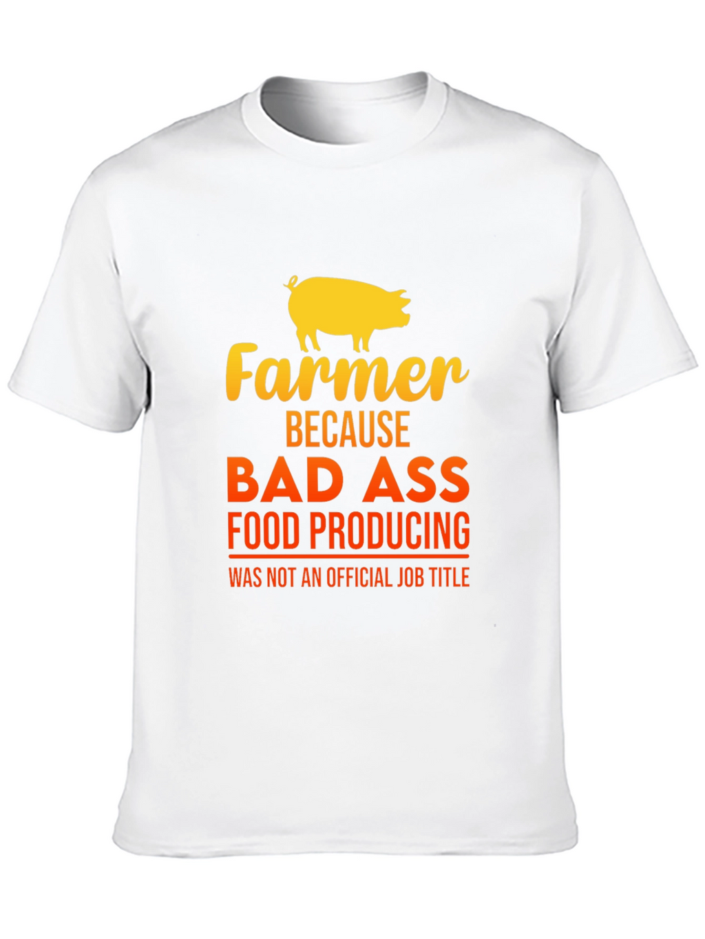 Farmer Bad Ass Food Producing Black T-Shirt