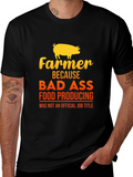 Farmer Bad Ass Food Producing Black T-Shirt