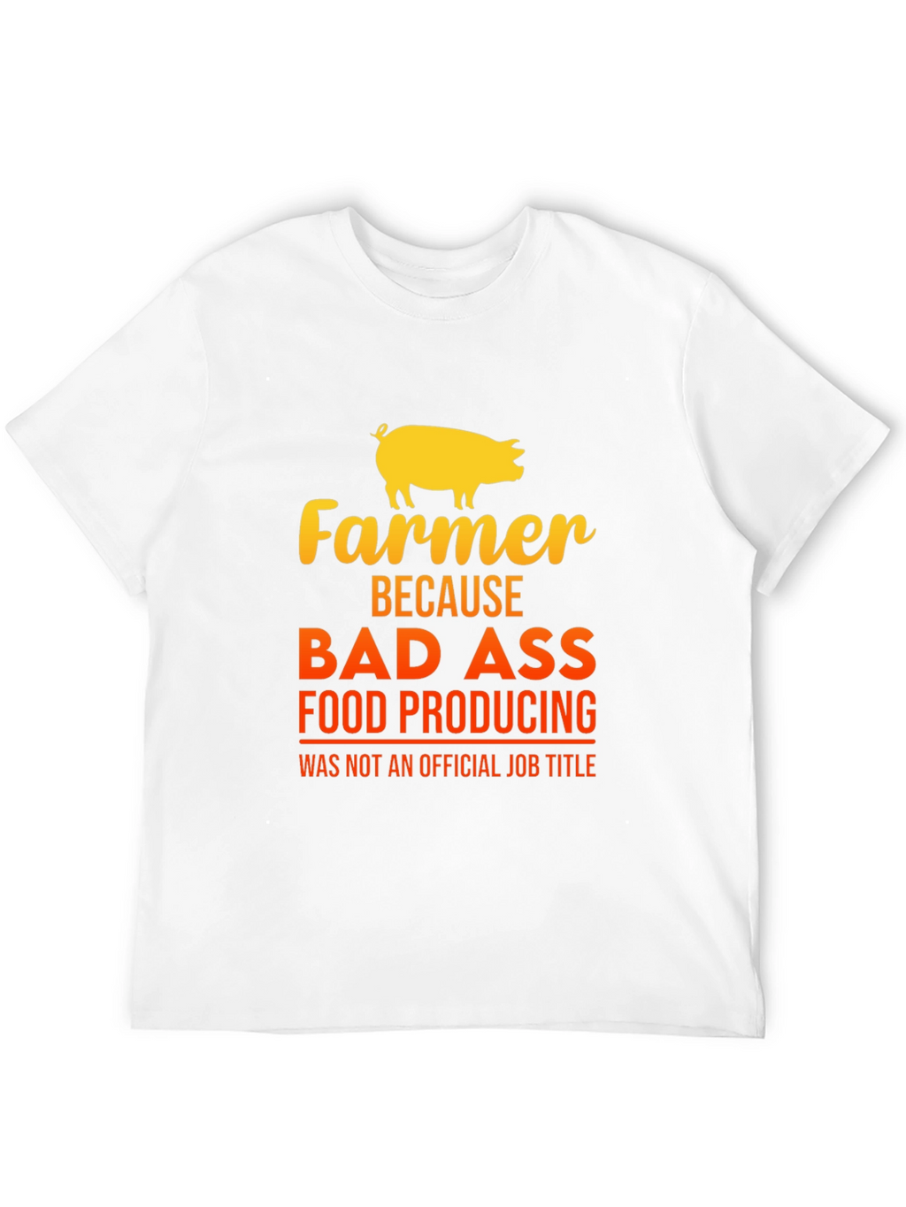 Farmer Bad Ass Food Producing Black T-Shirt