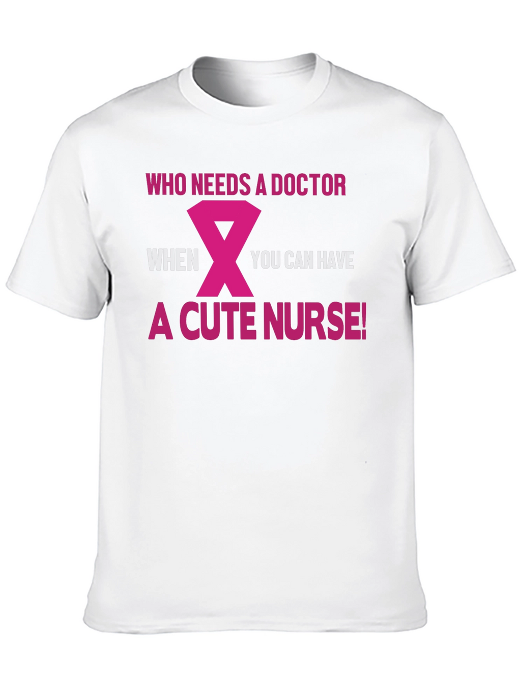 Cute Nurse T-Shirt - Funny Doctor Alternative Tee
