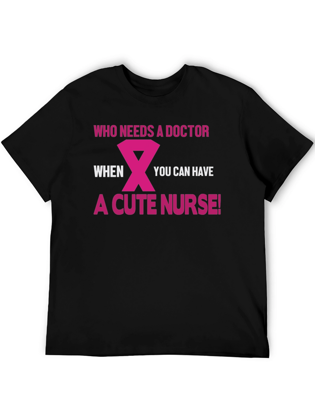 Cute Nurse T-Shirt - Funny Doctor Alternative Tee