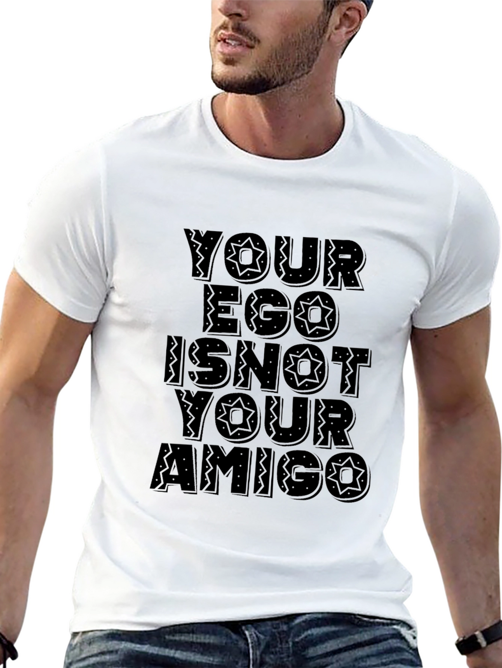 Your Ego Is Not Your Amigo Black T-Shirt