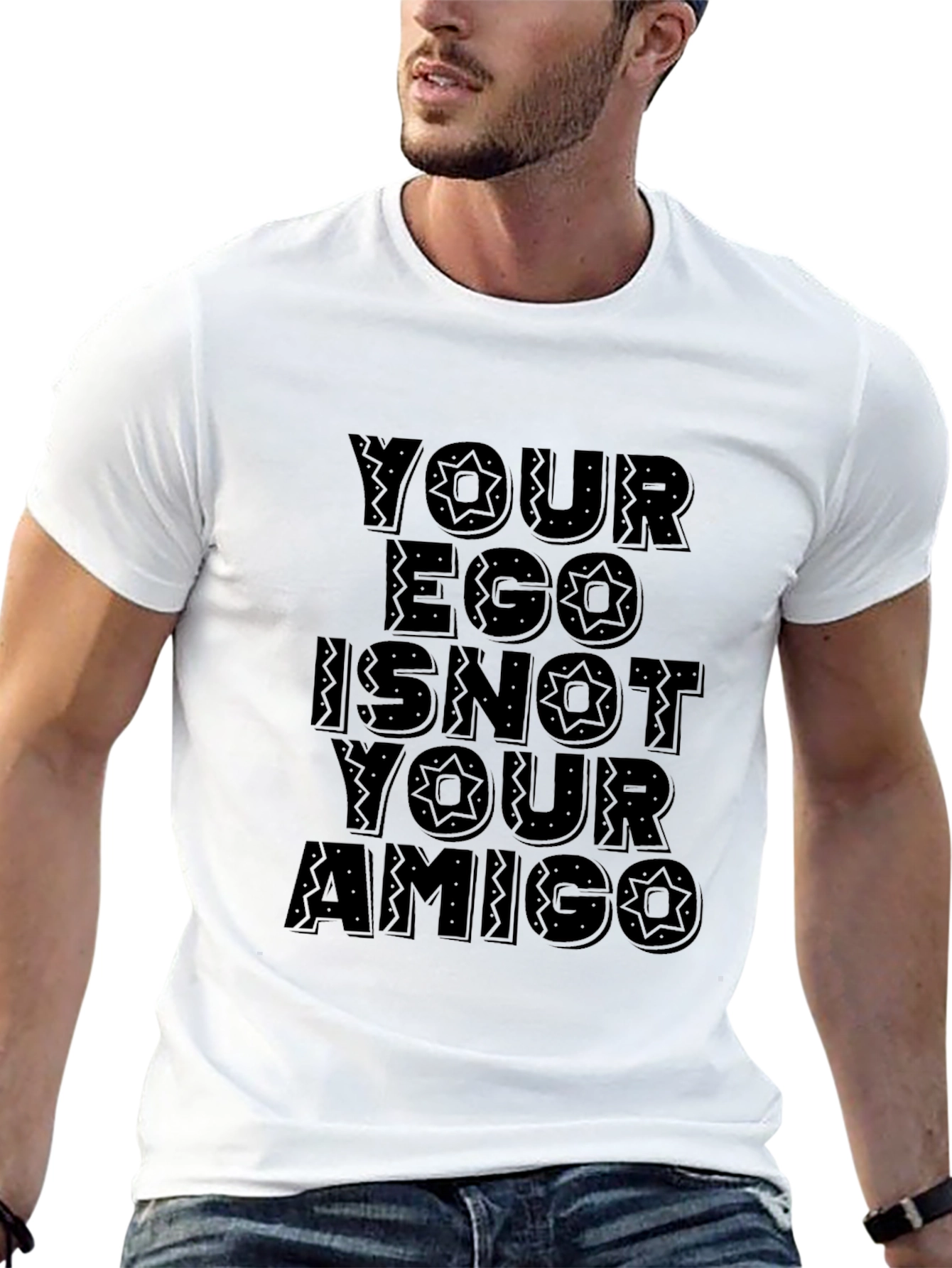 Your Ego Is Not Your Amigo Black T-Shirt