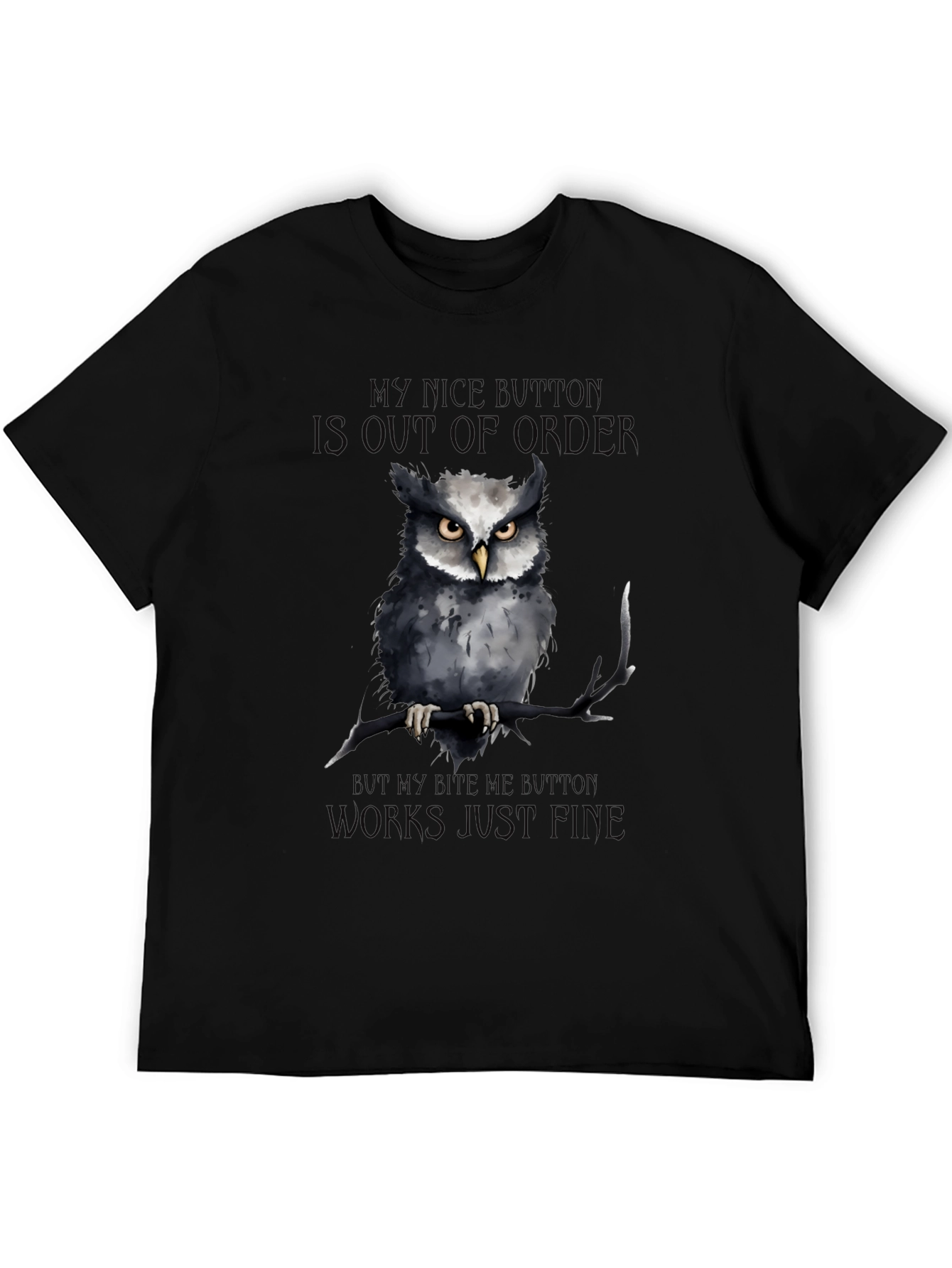 Funny Owl T-Shirt - My Nice Button is Out of Order
