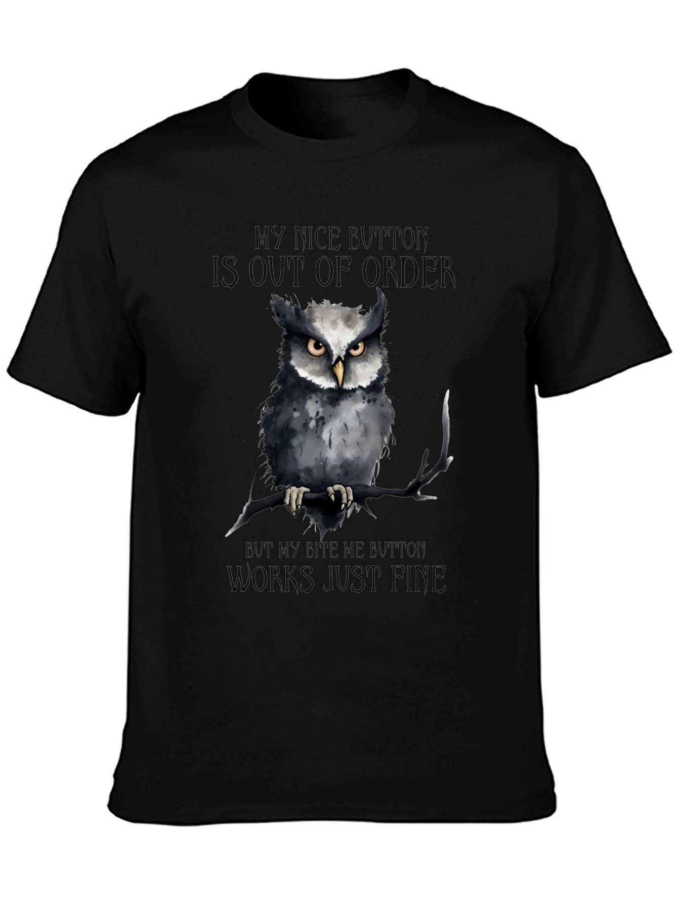 Funny Owl T-Shirt - My Nice Button is Out of Order