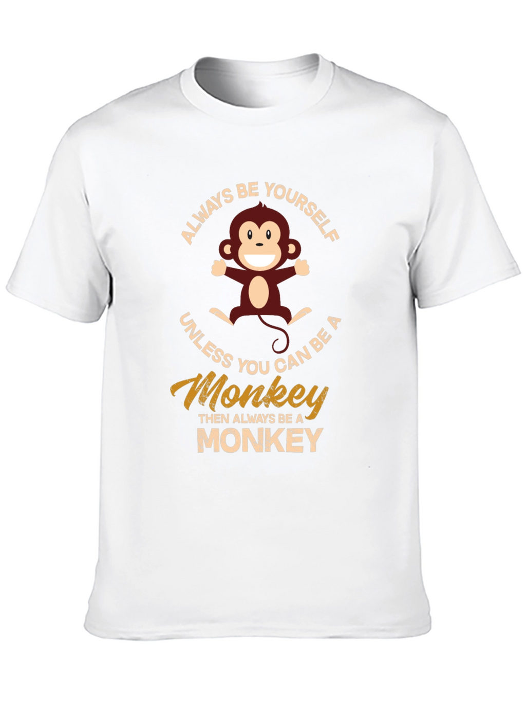Always Be Yourself Monkey Graphic T-Shirt