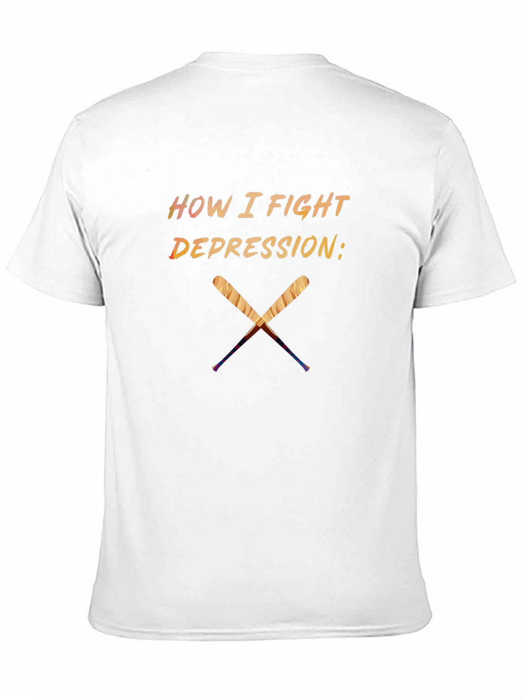 How I Fight Depression T-Shirt - Baseball Bats Design