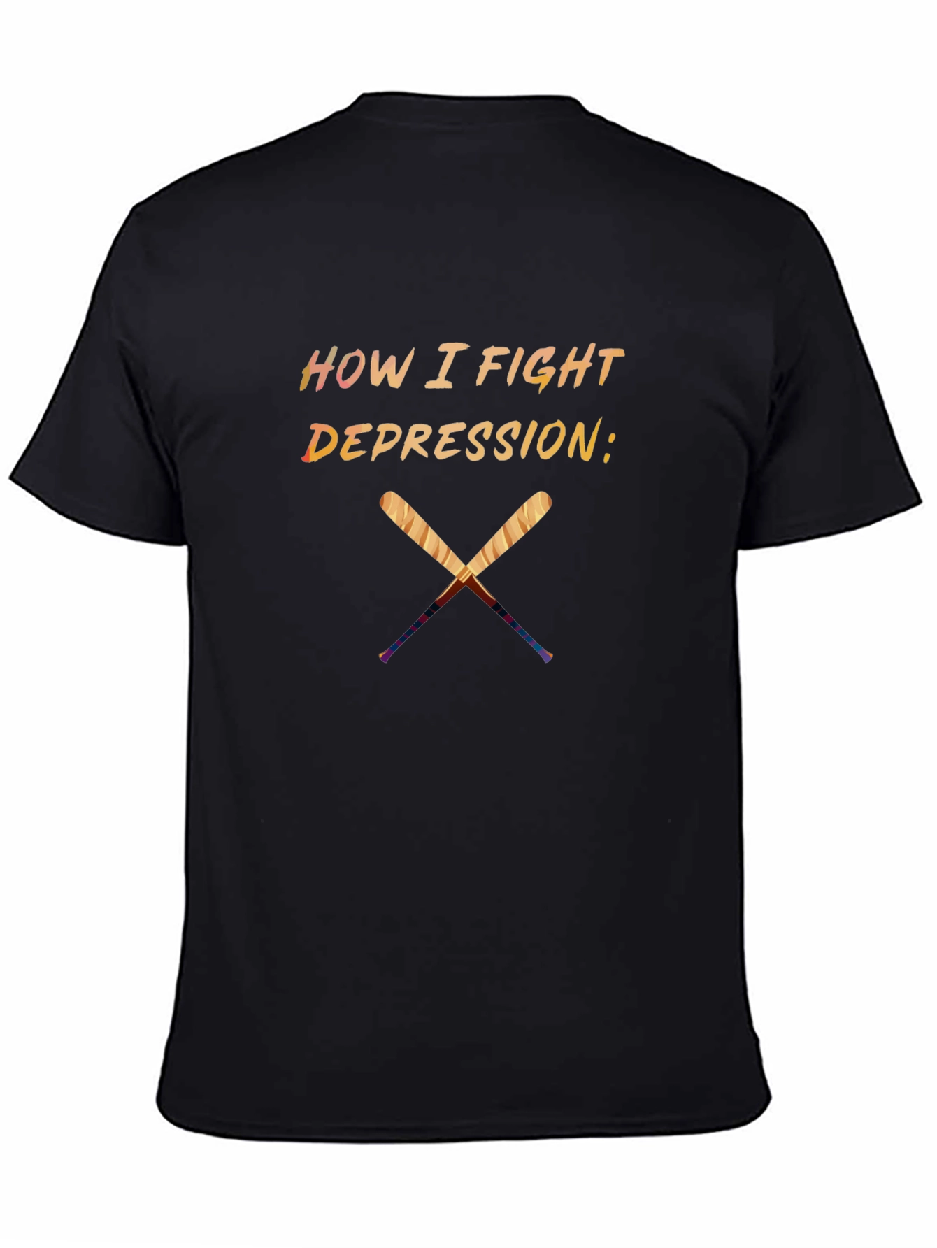 How I Fight Depression T-Shirt - Baseball Bats Design