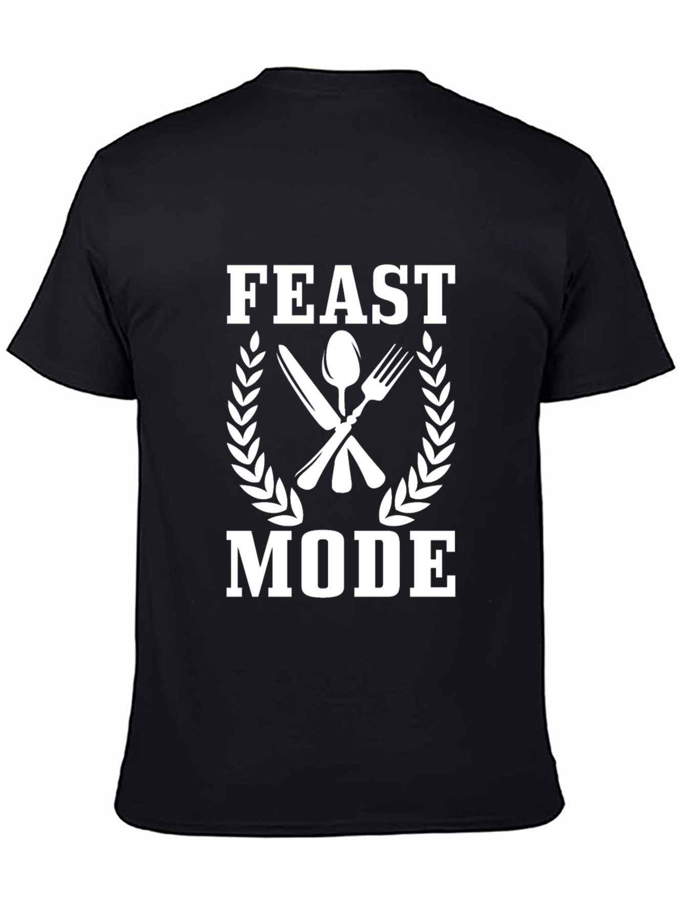 Feast Mode T-Shirt -  Eat Enjoy Repeat!