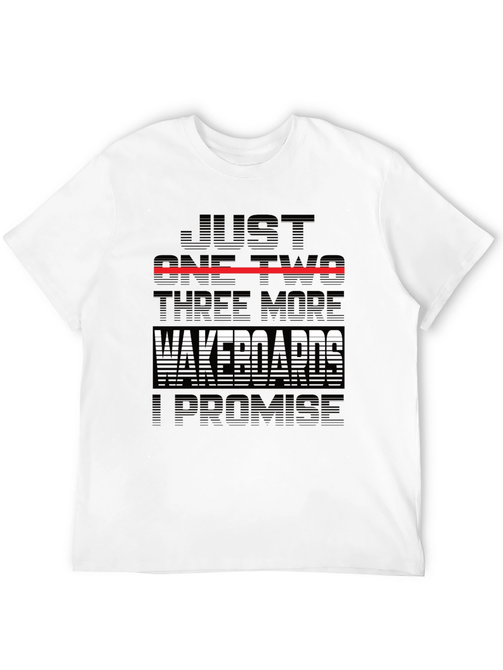 Wakeboards Promise T-Shirt - Humorous Design
