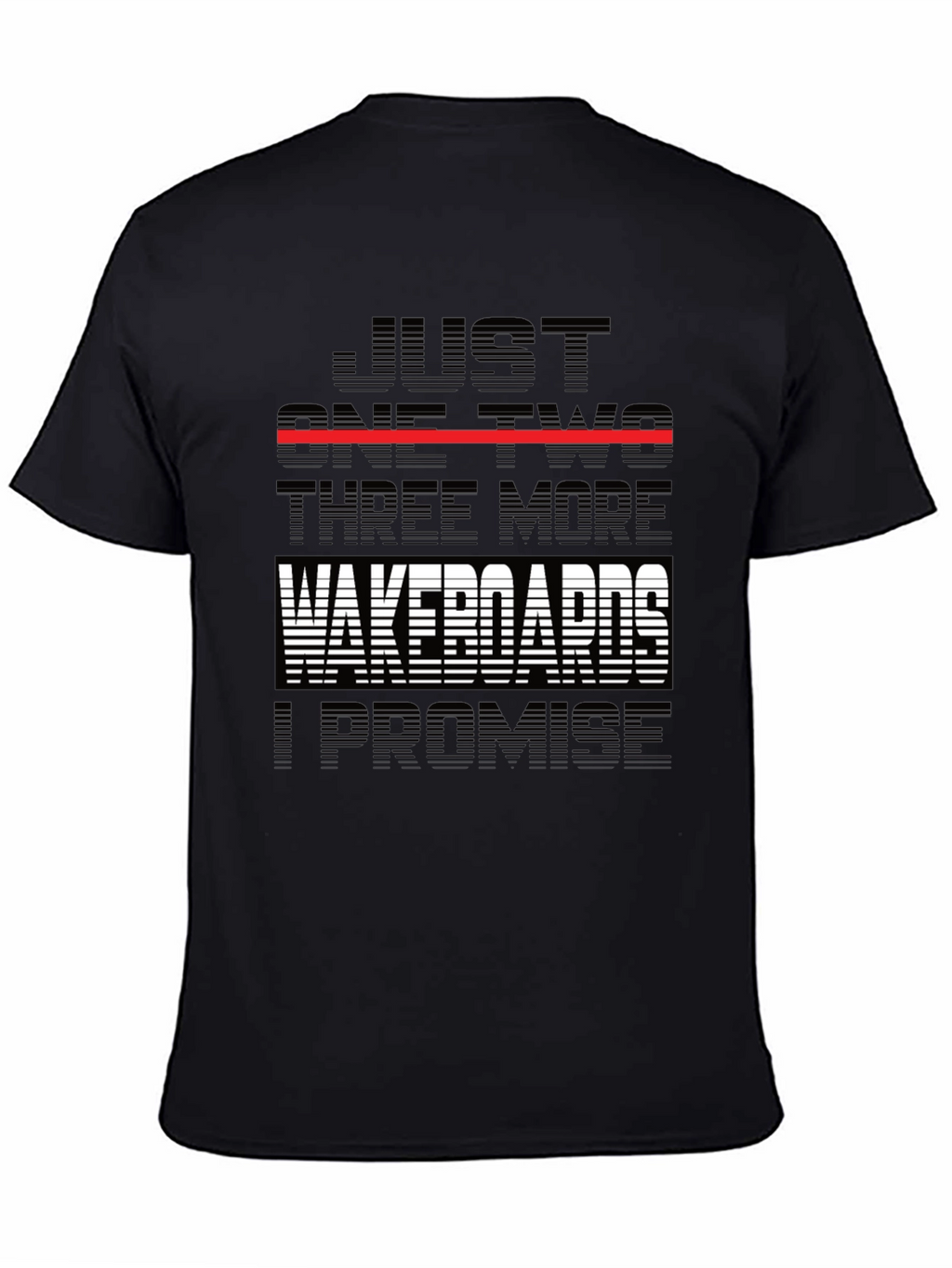 Wakeboards Promise T-Shirt - Humorous Design